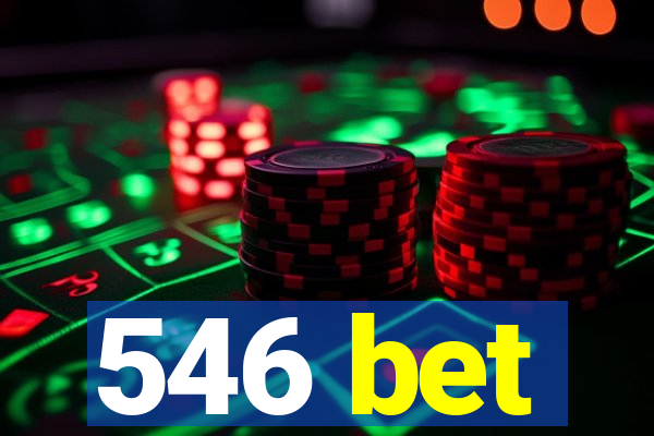 546 bet